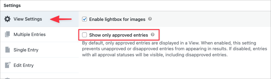The 'Show only approved entries' checkbox in the View Settings